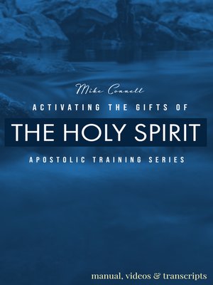cover image of Activating the Gifts of the Spirit (Manual, Videos, & Transcripts)